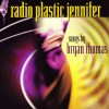 radio plastic jennifer